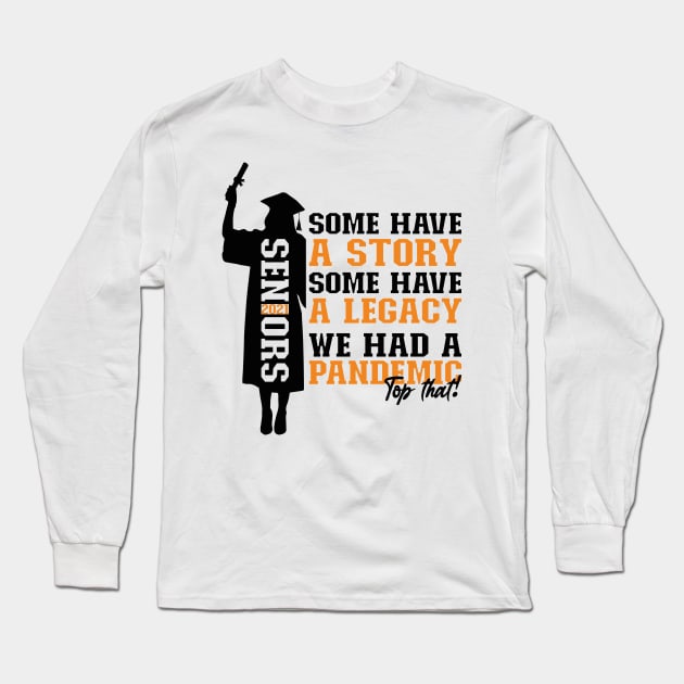 Pandemic Graduation | Black And Orange Text Funny Graduation Long Sleeve T-Shirt by Estrytee